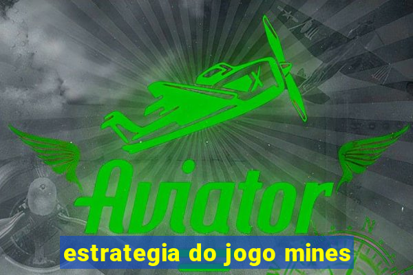 estrategia do jogo mines